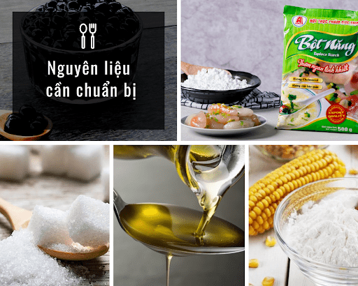 nguyên liệu cần chuẩn bị cách làm trân châu bằng bột năng